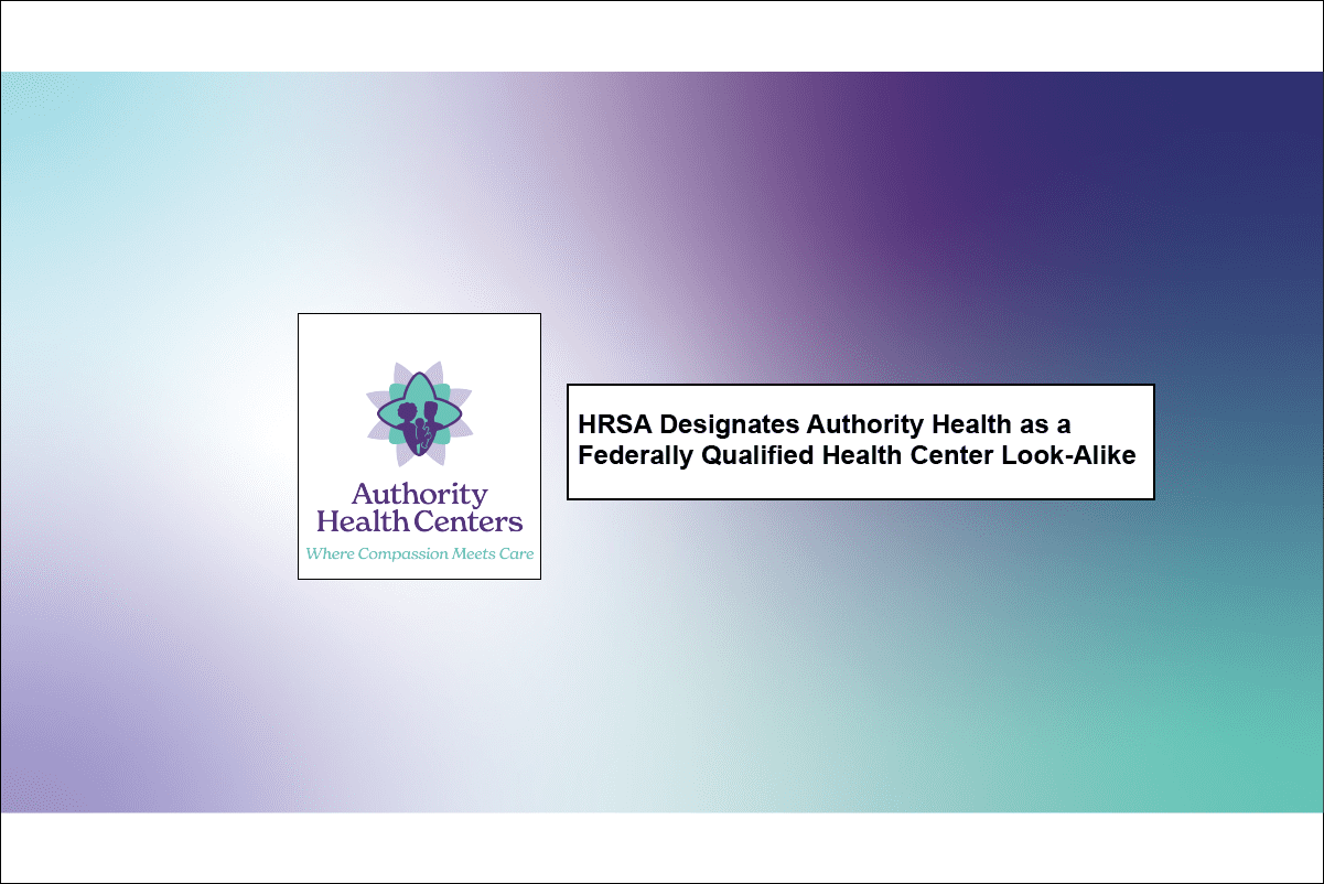 HRSA designates Authority Health as a qualified health center look-alike.